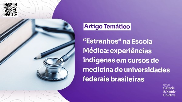 Foto: “Estranhos” na Escola Médica: experiências indígenas em cursos de medicina de universidades federais brasileiras